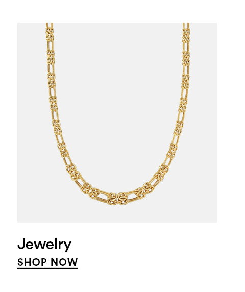 Jewelry - SHOP NOW >
