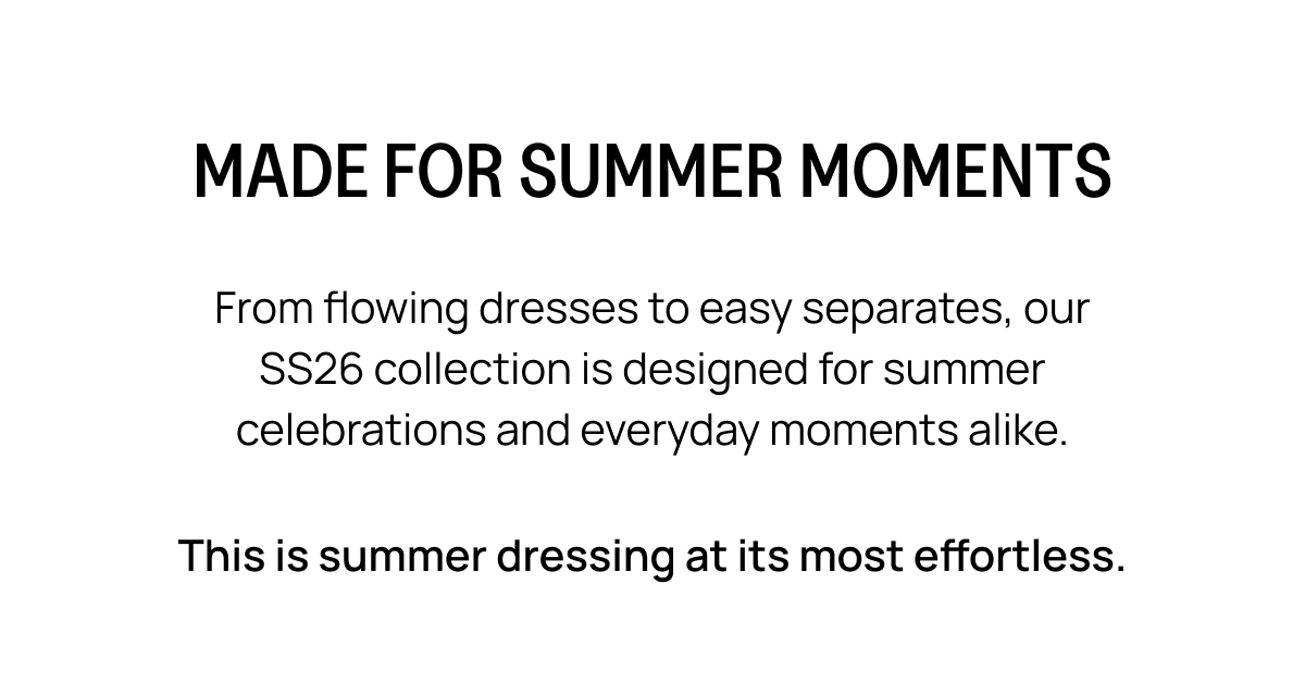 MADE FOR SUMMER MOMENTS