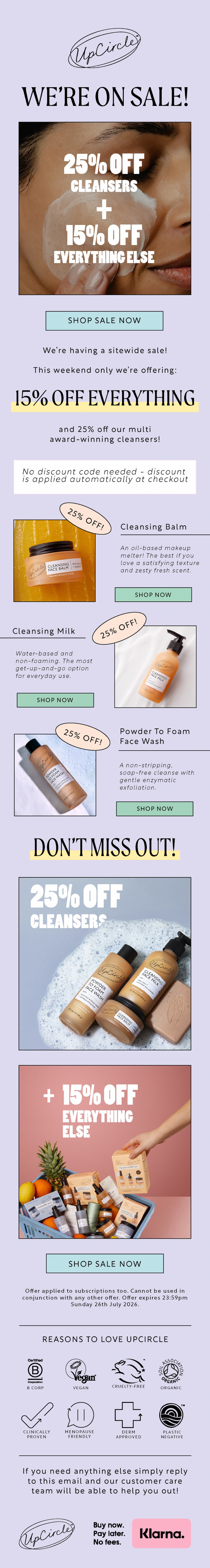 Shop our July Sale, this weekend only - 15% off sitewide and 25% off cleansers!