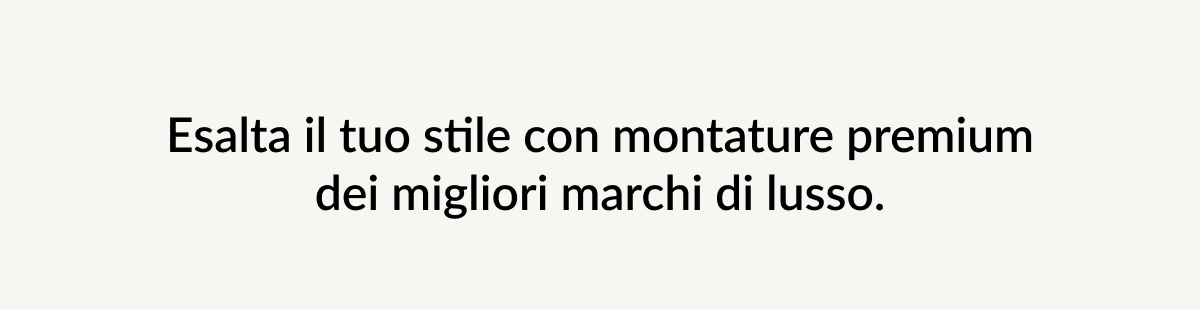 Montature di marchi di lusso