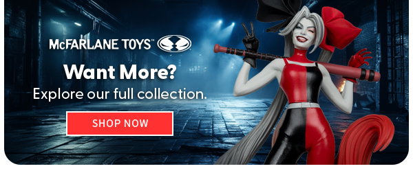 Want More? Explore our full collection. SHOP NOW 