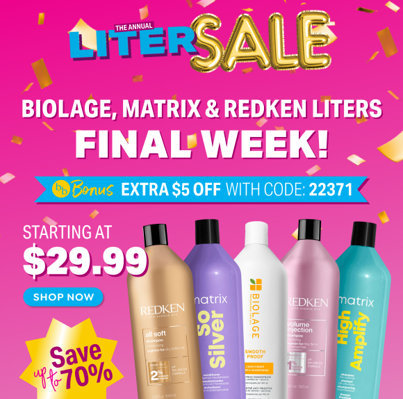 FINAL WEEK TO SHOP REDKEN, BIOLAGE & MATRIX LITERS ON SALE