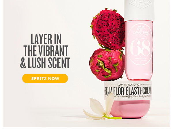 Layer in the vibrant & lush scent - SPRITZ NOW