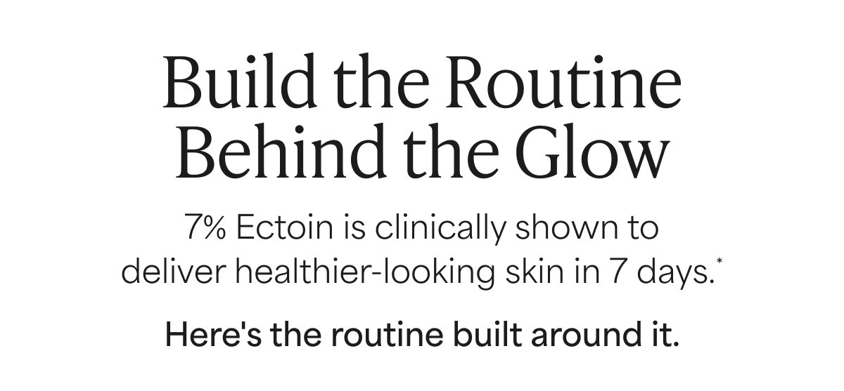Build The Routine Behind The Glow