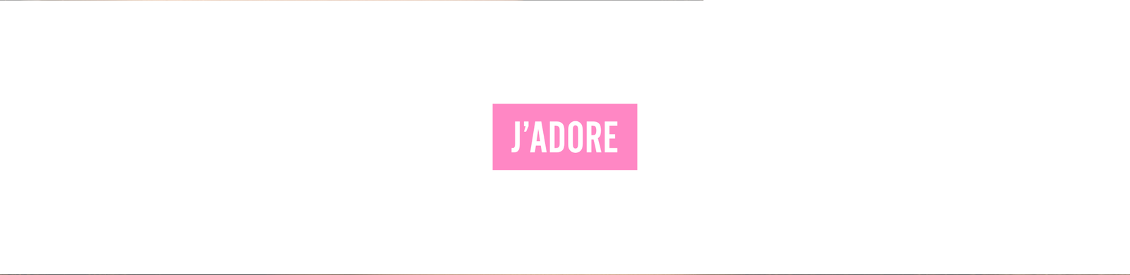 J'adore