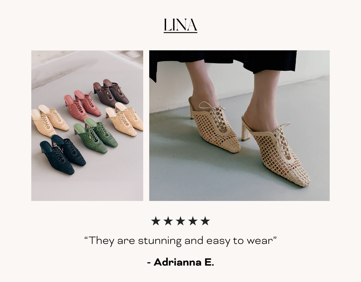 "They are stunning and easy to wear" Adrianna E.