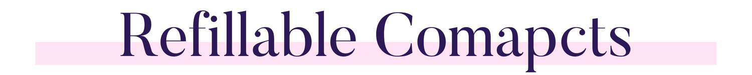 Refillable Compacts