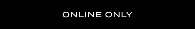 Online Only