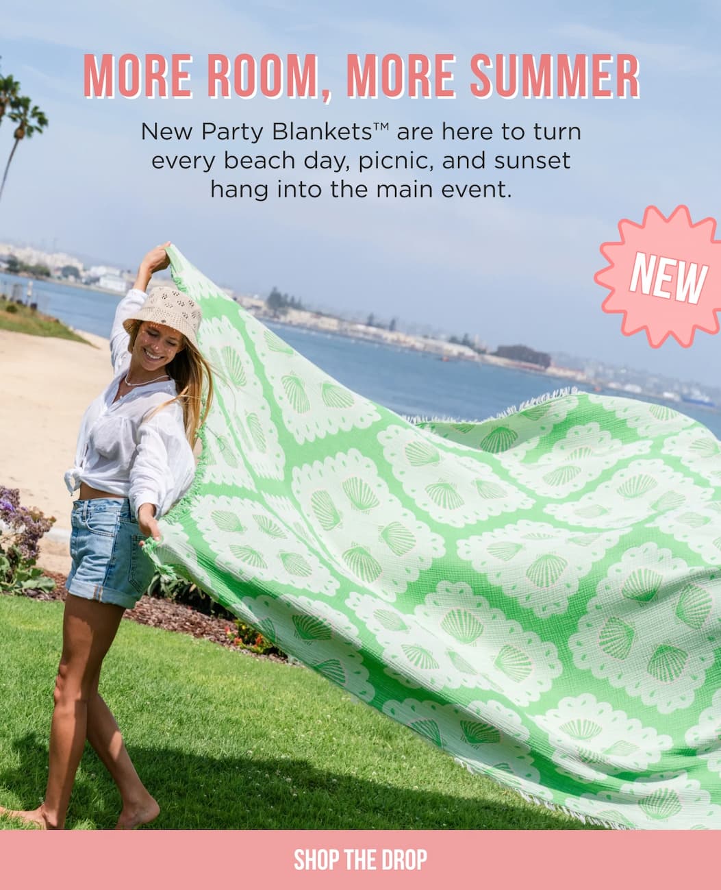 More Room, More Summer New Party Blankets™ are here to turn every beach day, picnic, and sunset hang into the main event. SHOP THE DROP