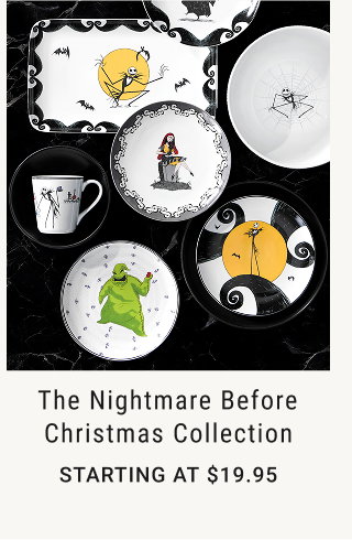 The Nightmare Before Christmas Collection - Starting at $19.95