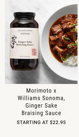 Morimoto x Williams Sonoma, Ginger Sake Braising Sauce - Starting at $22.95