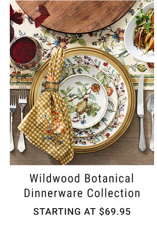 Wildwood Botanical Dinnerware Collection - Starting at $69.95