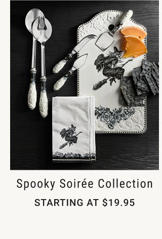 Spooky Soirée Collection - Starting at $19.95