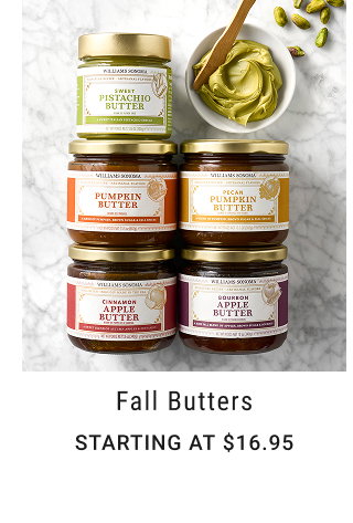 Fall Butters - Starting at $16.95