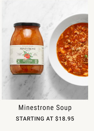 Minestrone Soup - Starting at $18.95