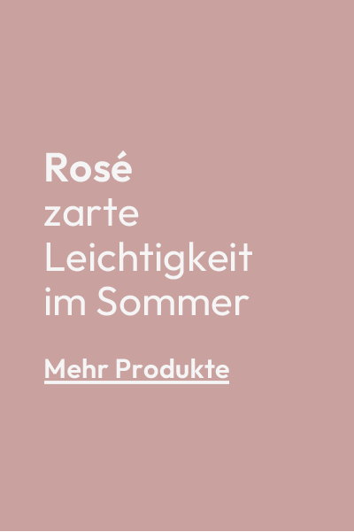 Rosé: zarte Leichtigkeit im Sommer - Mehr Produkte
