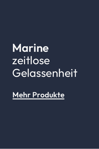 Marine: zeitlose Gelassenheit - Mehr Produkte