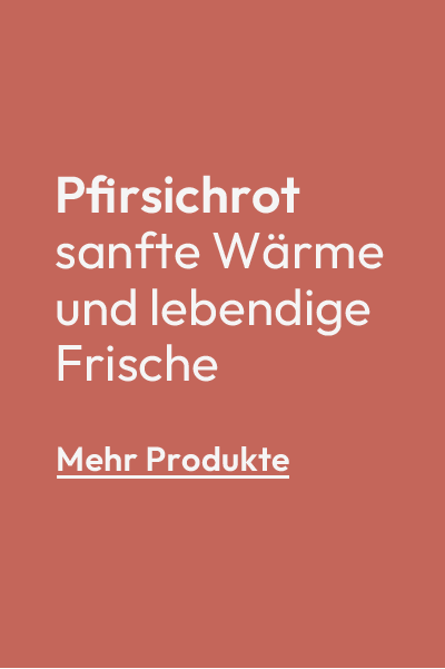 Pfirsichrot: sanfte Wärme und lebendige Frische - Mehr Produkte