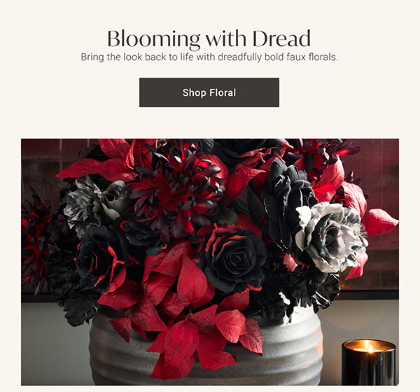 Blooming with Dread: Bring the look back to life with dreadfully bold faux florals. Shop Floral