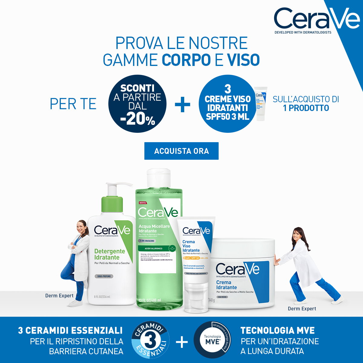 Prova le gamme Corpo e Viso: per te sconti a partire dal -20% + 3 creme viso idratanti spf50 3 ml sull'acquisto di 1 prodotto.