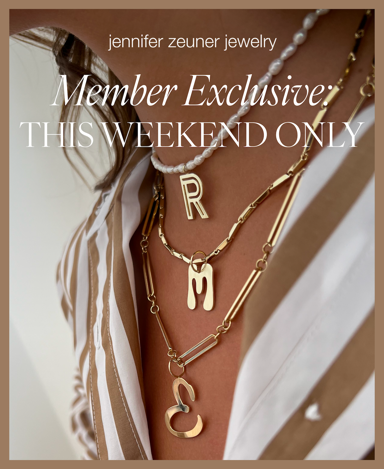 Member Exclusive! This weekend only. 