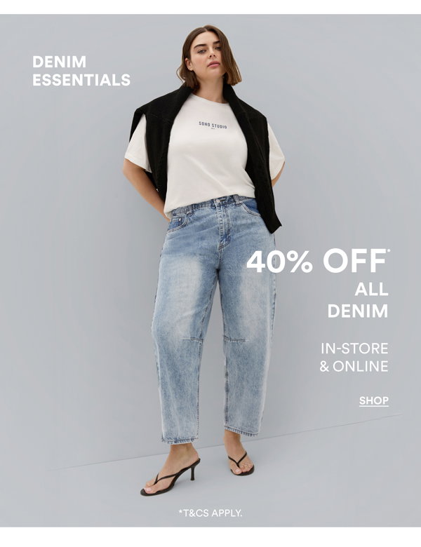 Shop 40% Off* All Denim
