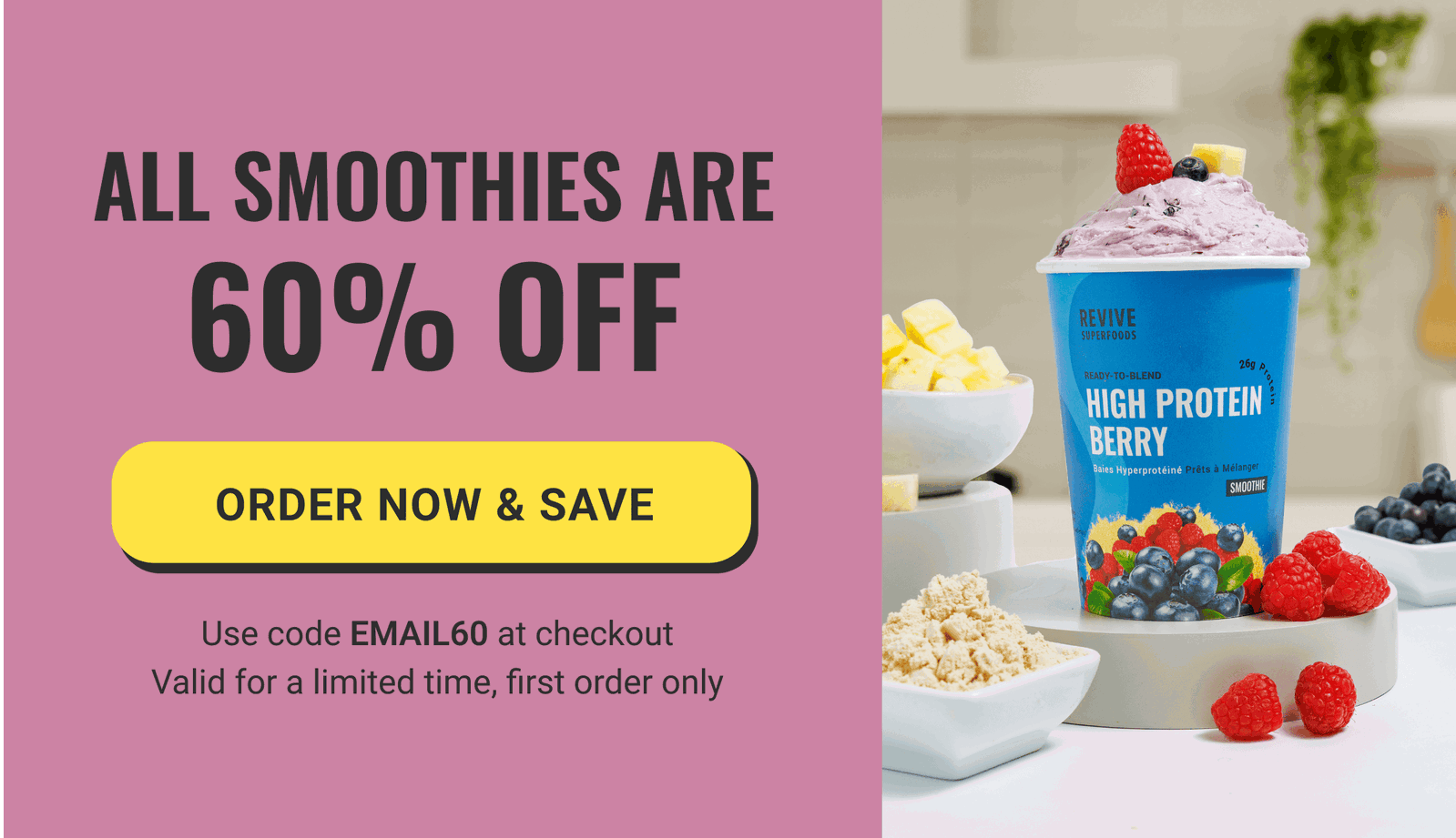 All smoothies are 60% OFF with code EMAIL60