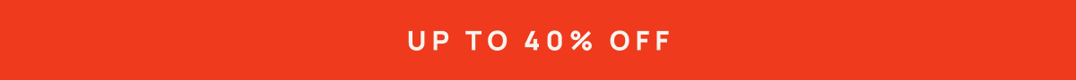 Up to 40% Off 