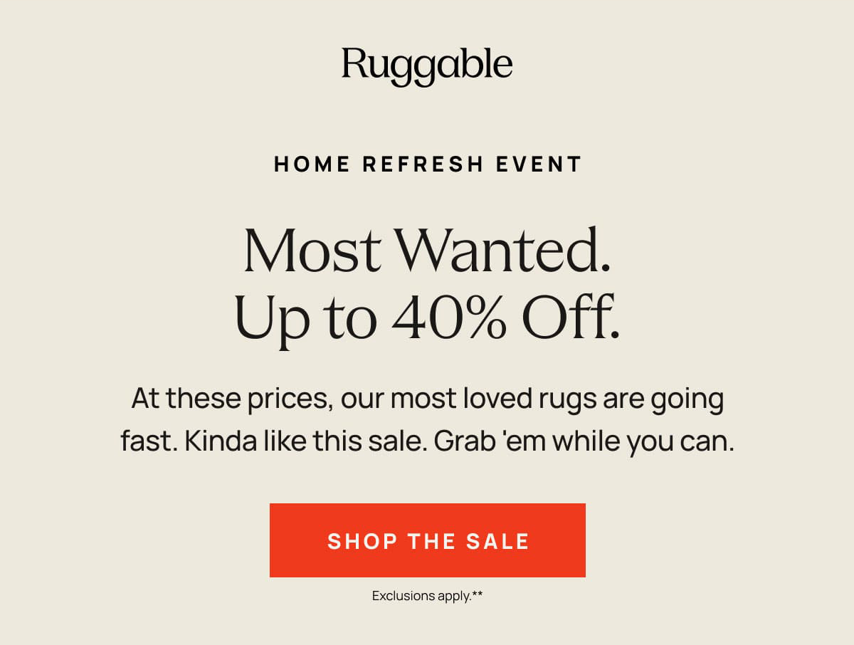 Most Wanted. Up to 40% Off. Shop The Sale