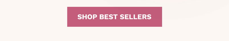 SHOP BEST SELLERS