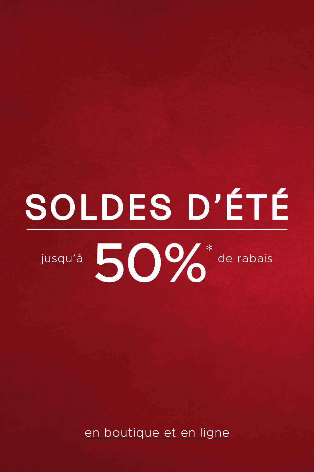Soldes d'été - jusqu'à 50% de rabais