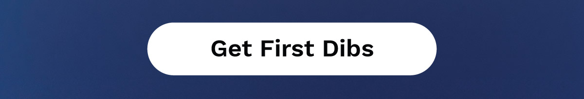 Get First Dibs