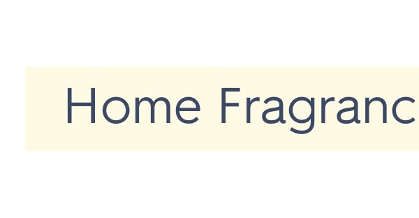 Home Fragrance