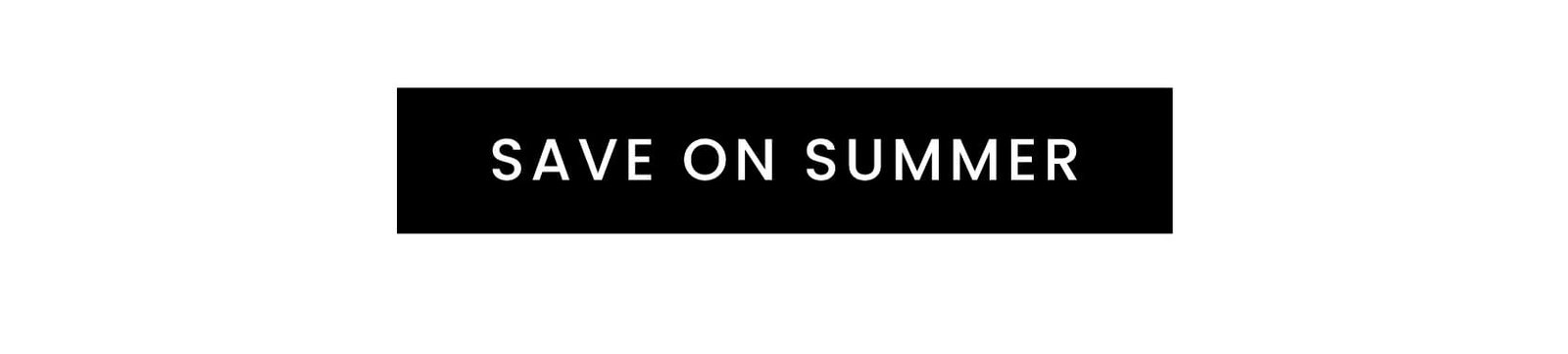 Save on Summer