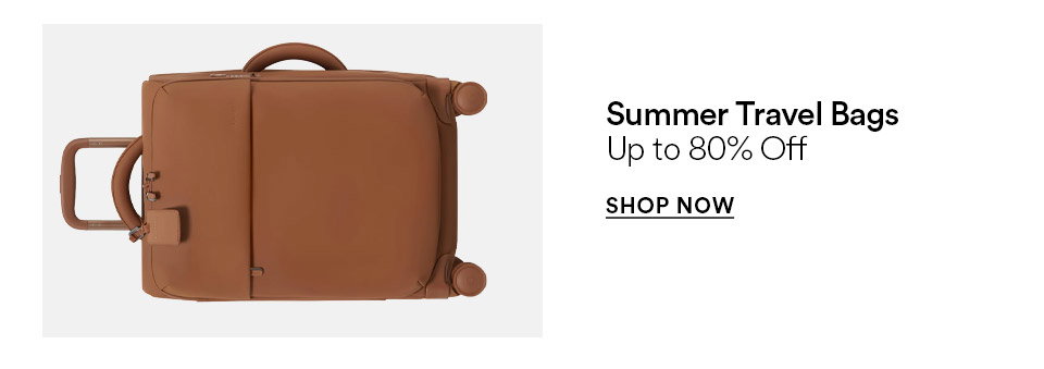 Summer travel bags - Up to 80% off - SHOP NOW >