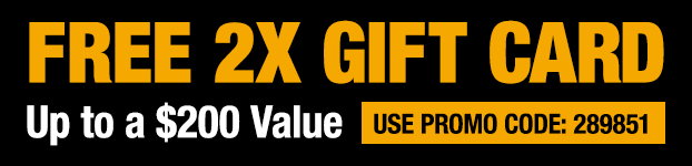 2x Free Gift Card, Up to $200 Value