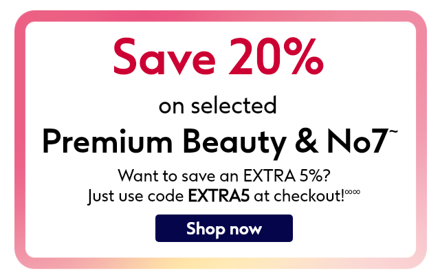 Save on premium beauty & No7!