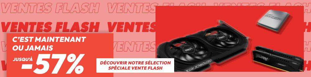 Ventes flash, jusqu'à -57%, voir nos offres