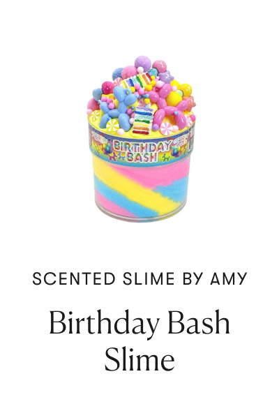 Scented Slime by Amy: Birthday Bash Slime