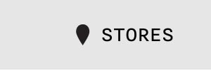 STORES