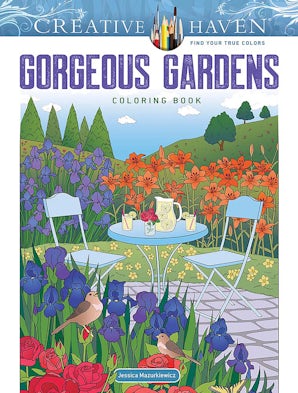 Coloring book cover: Creative Haven Gorgeous Gardens Coloring Book