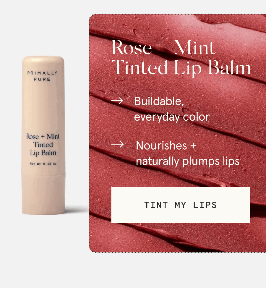 Rose + Mint Tinted Lip Balm - Buildable, everyday color - Nourishes + naturally plumps lips [TINT MY LIPS]