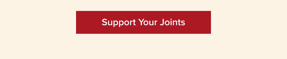 Support Your Joints