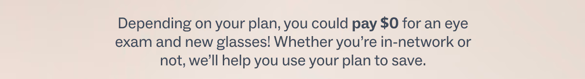 we'll help you use your plan to save