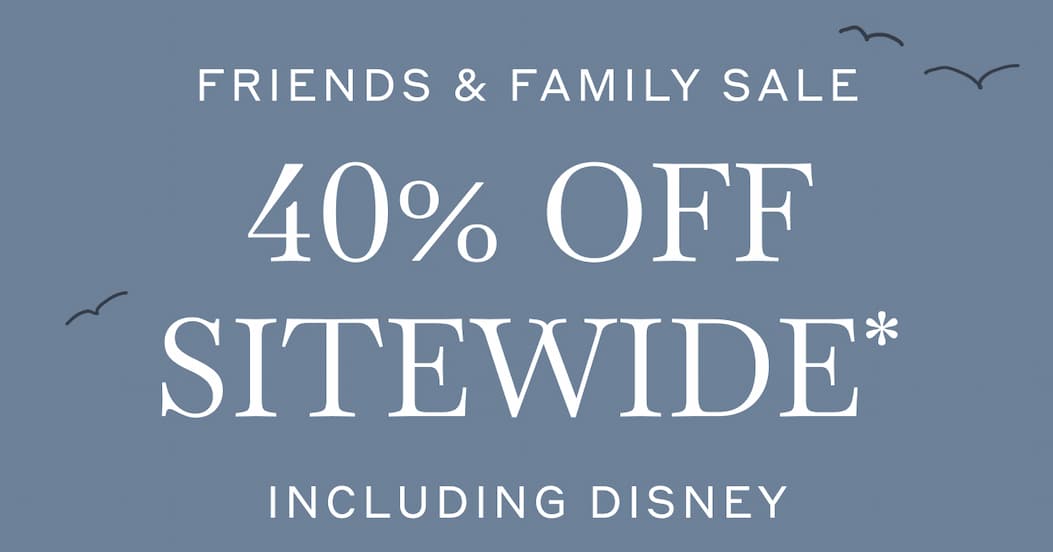 Friends & Family Sale 40% Off Sitewide* Including Disney