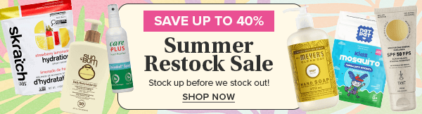 Save up to 40% on Summer Restock Sale