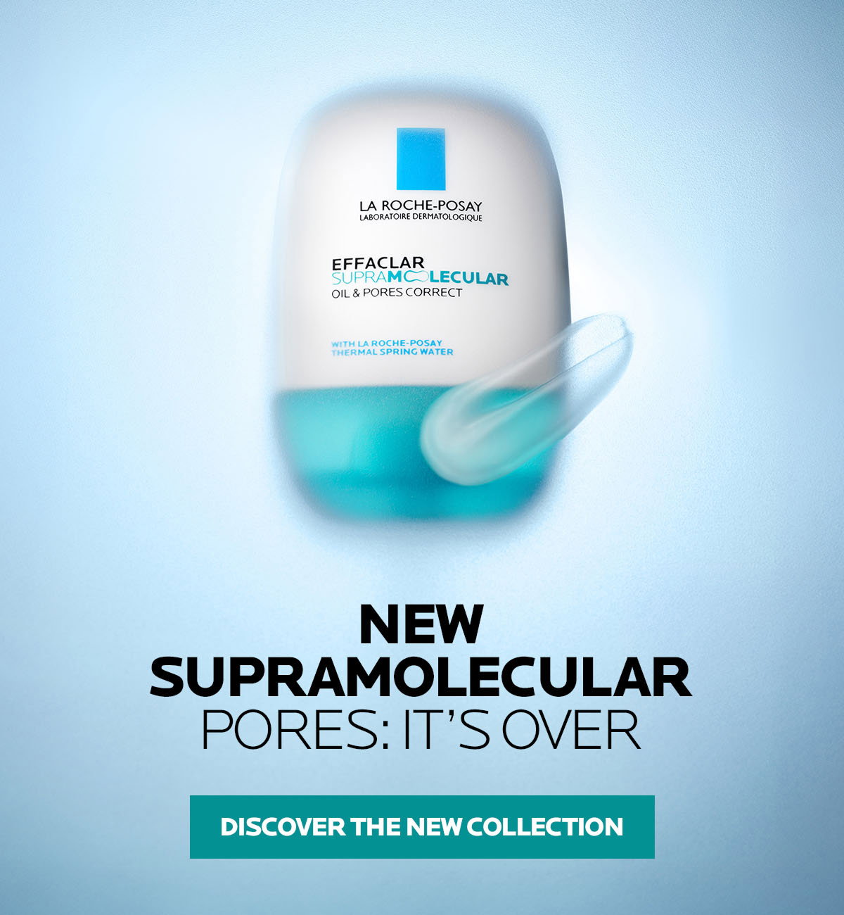 Discover new Effaclar Supramolecular