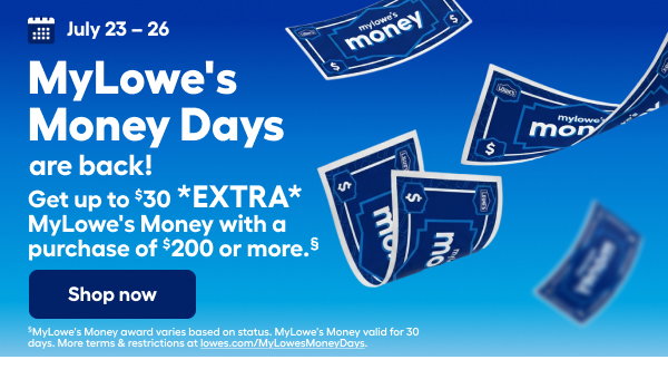 MyLowe's Money Days are back! Shop now