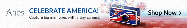 Aries Celebrate America! | Capture big memories with a tiny camera. | Shop Now