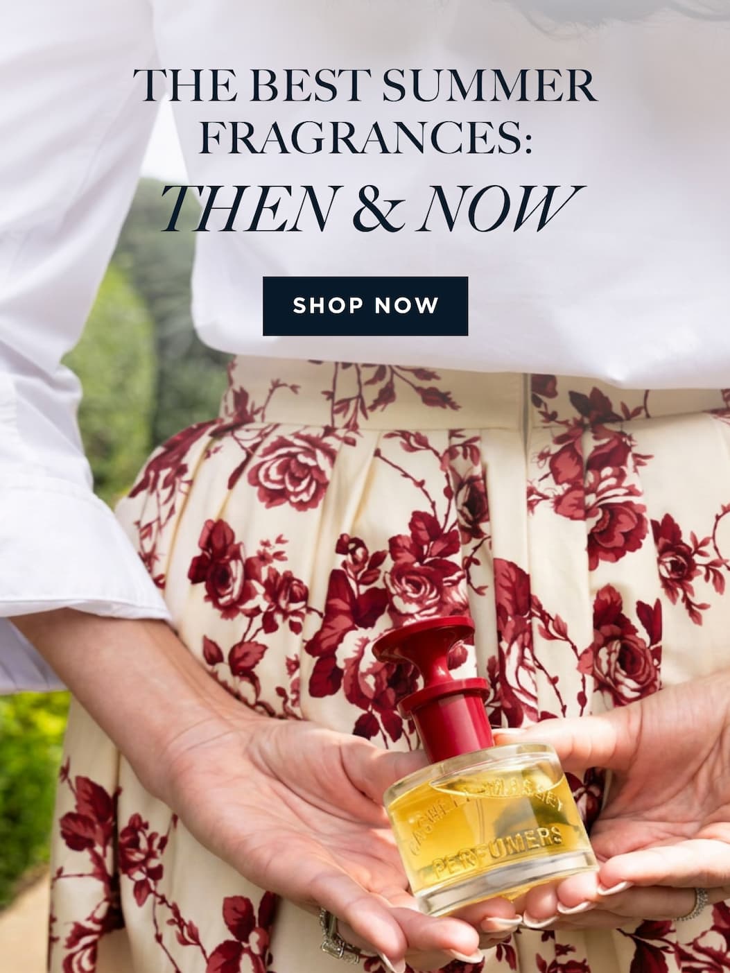 THE BEST SUMMER FRAGRANCES: THEN & NOW  [ SHOP NOW ]